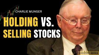 Charlie Munger on Holding vs. Selling Stocks (Simple Investment Strategy)