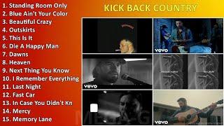 Kick Back Country ~ Greatest Country Songs Medley