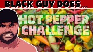 Black Guy does Ultimate Pepper Challenge