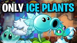 Can You Beat Plants Vs Zombies 2 With ONLY Ice Plants? (Part 1 + Part 2)