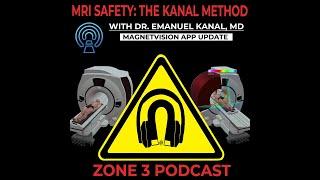 MRI Safety: Dr. Emanuel Kanal Explains The Kanal Method and Gives MagnetVision App Update/Demo