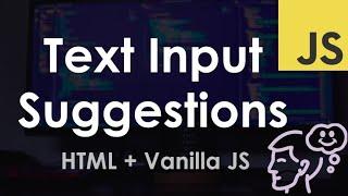 Autocomplete Text Input Suggestions – HTML and JavaScript Tutorial