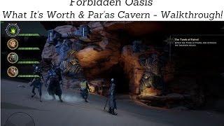 Dragon Age Inquisition - Forbidden Oasis - What its Worth & Par'as Cavern - Walkthrough