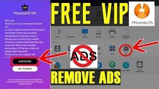 how to remove adds from phoenix os v0.8 DISABLE PHOENIXOSVIP APP ENJOY ADD FREE PHOENIX OS