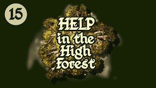 Help in the High Forest - Session 15 - Deceit and the Dust