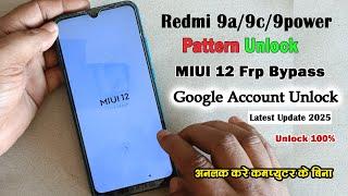 Redmi 9a Pattern Unlock | redmi 9a google account bypass | redmi 9a frp bypass latest update