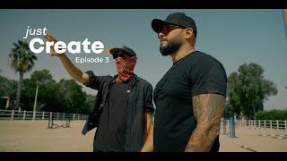 Just Create: Episode 3