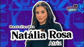 NATÁLIA ROSA - Podcast Vizinho #164