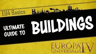 EU4 Basics - The Ultimate Guide to Buildings | Which are the best buildings in game | Tutorial