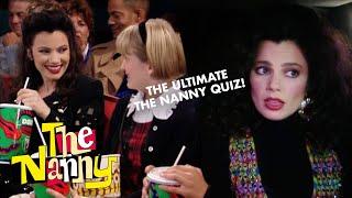 The ULTIMATE The Nanny Quiz HARD! | The Nanny