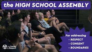 Student Assembly on Respect, Consent, Bystander Intervention, Survivor Support and Sexual Assault.