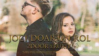 2Door  Ruxit - Joci doar un rol (Official Video)