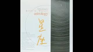 Toshiya Sukegawa (助川敏弥):  Bioçic Music - Astrology (バイオシック・ミュージック「星座」) (1993) [Full Album]