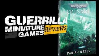 GMG Reviews - CRUSADE: Pariah Nexus by Games Workshop