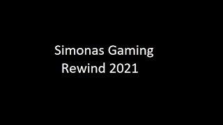 Simonas Gaming Rewind 2021