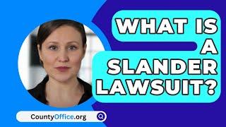 What Is A Slander Lawsuit? - CountyOffice.org