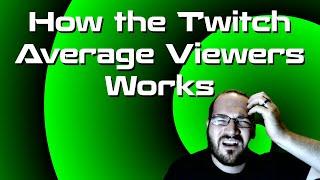 How Twitch Averages Your Viewer Count.