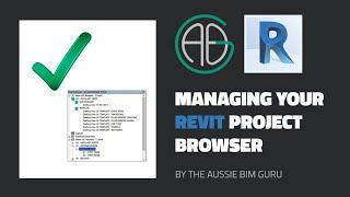 Managing your Revit Project Browser