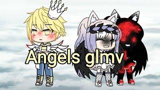 Angels //glmv//m e l ø d i a// oc backstory//