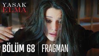 Yasak Elma 68. Bölüm Fragmanı