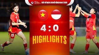 VIỆT NAM - INDONESIA: CHIẾN THẮNG HỦY DIỆT | ASEAN U19 GIRLS' CHAMPIONSHIP VIETNAM 2025
