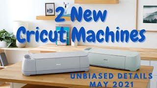 2 New Cricut Machines Unbiased Details May 2021