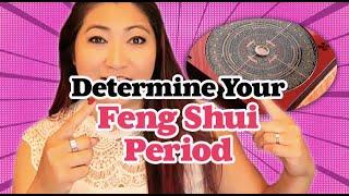 Feng Shui 101 (Part 8 of 15) - Determining Your Feng Shui Period