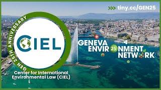 GEN @ 25 | Center for International Environmental Law