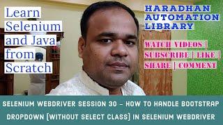 Selenium WebDriver Session 30 - How  to handle Bootstrap dropdown (WITHOUT SELECT CLASS) in Selenium