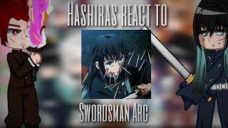 Hashiras react to SwordsMith Village Arc//1/?// TxlhyAle