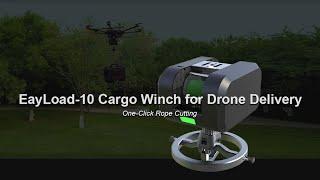 EayLoad-10: Versatile Multi-Platform UAV Cargo Winch for DJI M300, M350, and FlyCart30