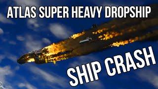 Atlas Super Heavy Dropship Crash | Space Engineers | Season 3