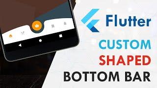 Flutter - Custom Shaped Bottom Navigation Bar (From Scratch) | Flutter UI Design Tutorial