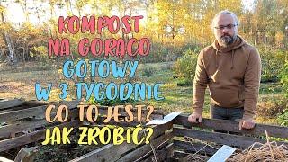 Kompost na gorąco. Co to jest? Jak zrobić kompost w 3 tygodnie? Czarne złoto ogrodnika Szybka metoda