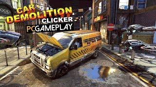 Car Demolition Clicker Gameplay (PC HD)