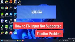 How to Fix Input Not Supported Monitor Problem