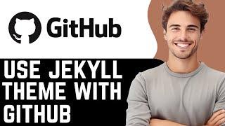 How To Use Jekyll Theme With GitHub Pages (Quick Guide)