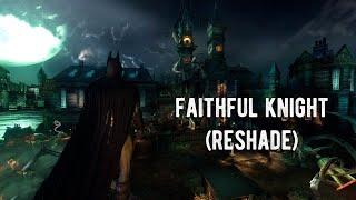 Batman Arkham Asylum: Graphics mod | Faithful Knight (Reshade)