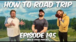 Episode 145: How To Road Trip