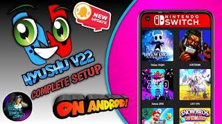 NYUSHU V22 NEW UPDATE ON ANDROID - FULL SETUP & GAME TESTING | BEST NINTENDO SWITCH EMULATOR!