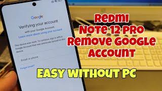 Xiaomi Redmi Note 12 Pro, Remove Google Account, Bypass FRP, Without PC.