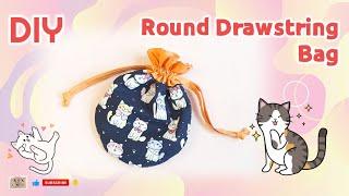 DIY Round Drawstring Bag | เย็บถุงผ้าหูรูดทรงกลม น้องแมวเหมียว #เย็บถุงผ้า #easysewingtutorial