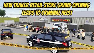 Greenville, Wisc Roblox l NEW Realistic Truck Trailer Store CRIMINAL HEIST - Update Roleplay