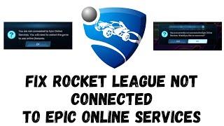 Fix Rocket League Error-Not Connected to Epic Online Services in windows 2023 [ Latest Tutorial ]