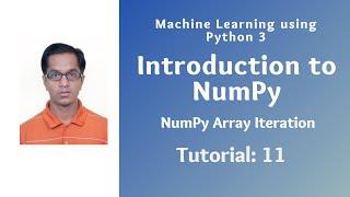 Introduction to NumPy (Tutorial 11): NumPy Array Iteration