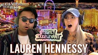 Chunky But Funky | Lauren Hennessy (And Here's Why podcast) | ICBTB's Highly Irrelevant