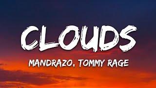 Mandrazo & Tommy Rage - Clouds (Lyrics) [7clouds Release]