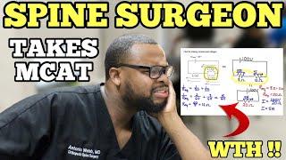 Spine Surgeon Takes the MCAT. Here's how it went.....