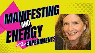 Manifesting and energy experiments with Pam Grout