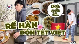 Rể Hàn đón Tết Việt: HoonKem tất bật dọn nhà nấu nướng đón tất niên cùng Gia Đình